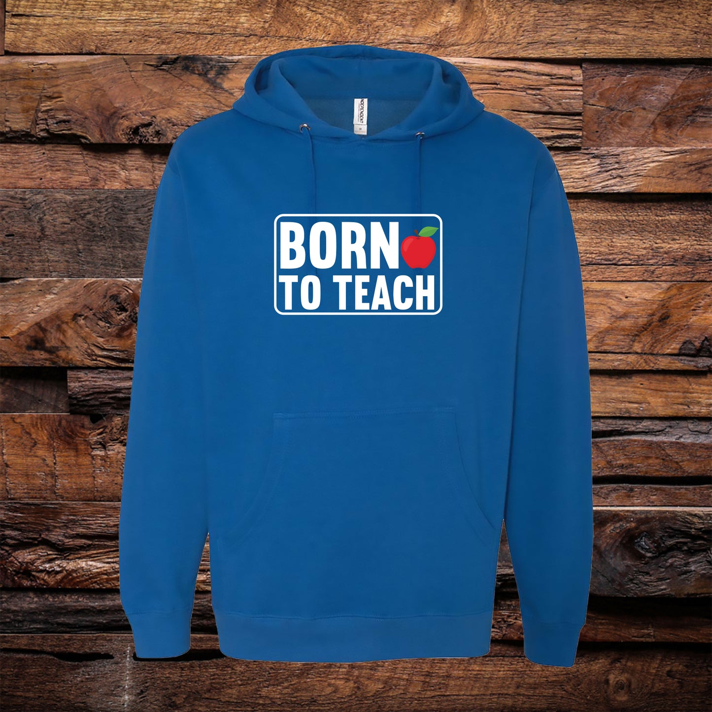 Born To Teach Hoodie