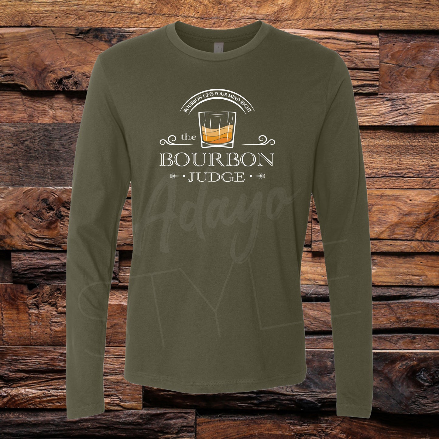 Bourbon Gets Your Mind Right LS