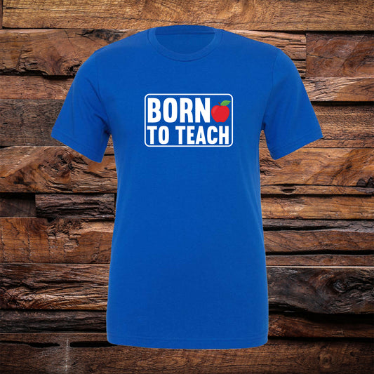 Born To Teach Tee