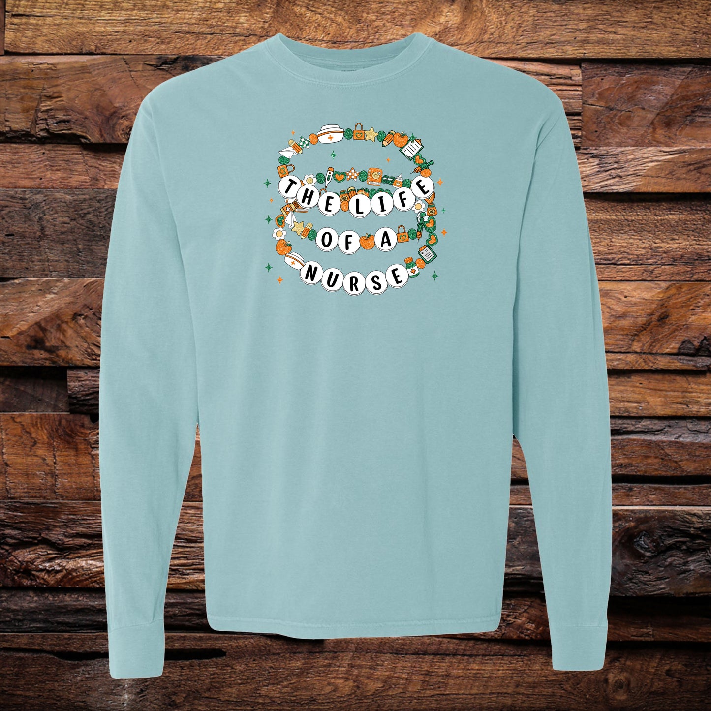 Life Of A Nurse Long Sleeve Tee