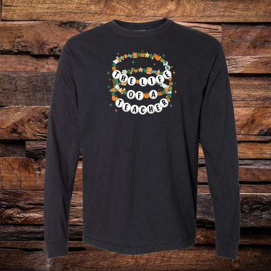 Life Of A Teacher Long Sleeve Tee