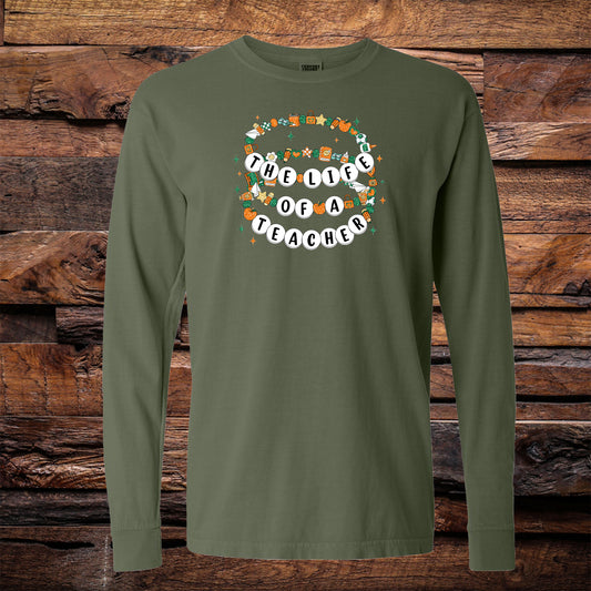 Life Of A Teacher Long Sleeve Tee