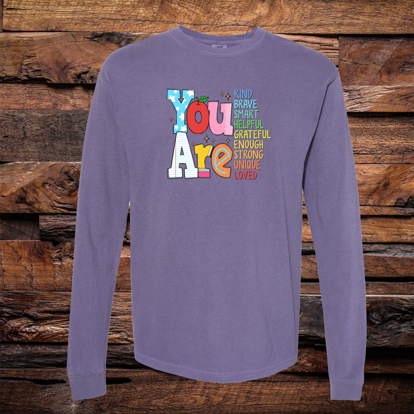 You Are Long Sleeve Tee
