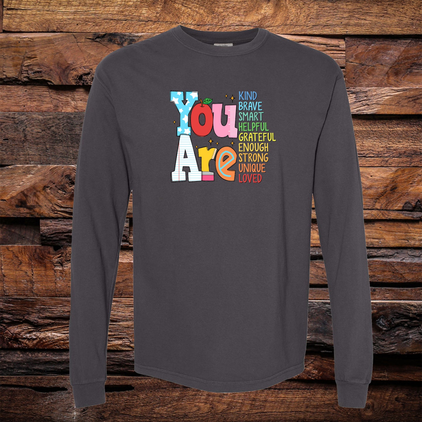 You Are Long Sleeve Tee